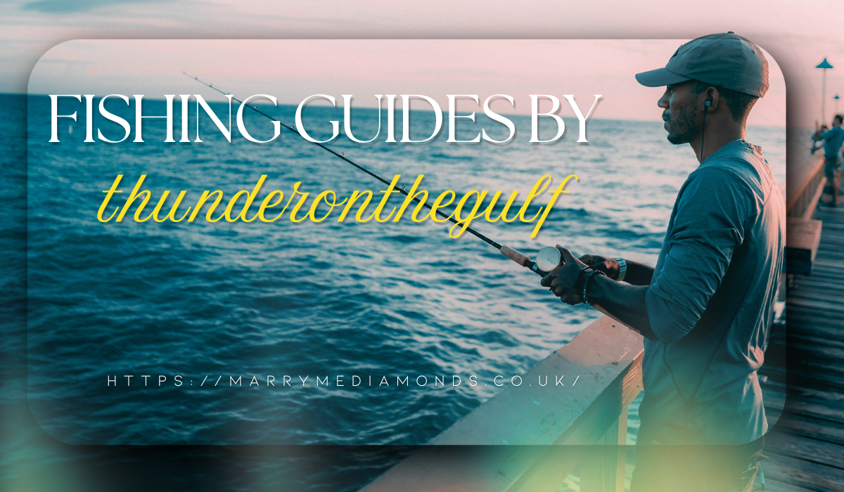 fishing guides by thunderonthegulf
