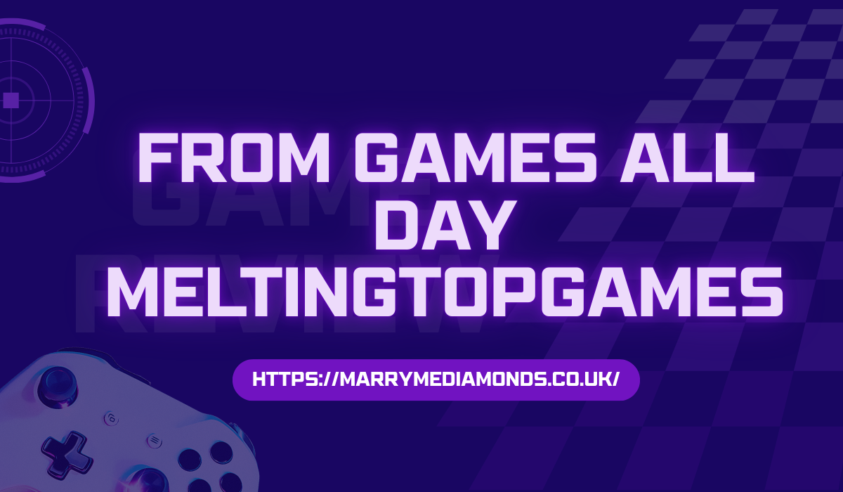 from games all day meltingtopgames